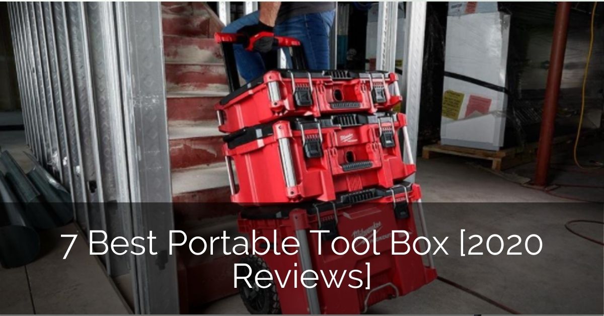 7 Best Portable Tool Box [2020 Reviews] Home Remodeling Contractors