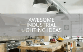 Awesome Industrial Lighting Ideas