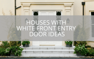 Houses With White Front Entry Door Ideas