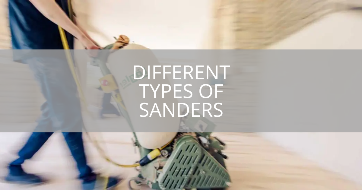 Different Types of Sanders