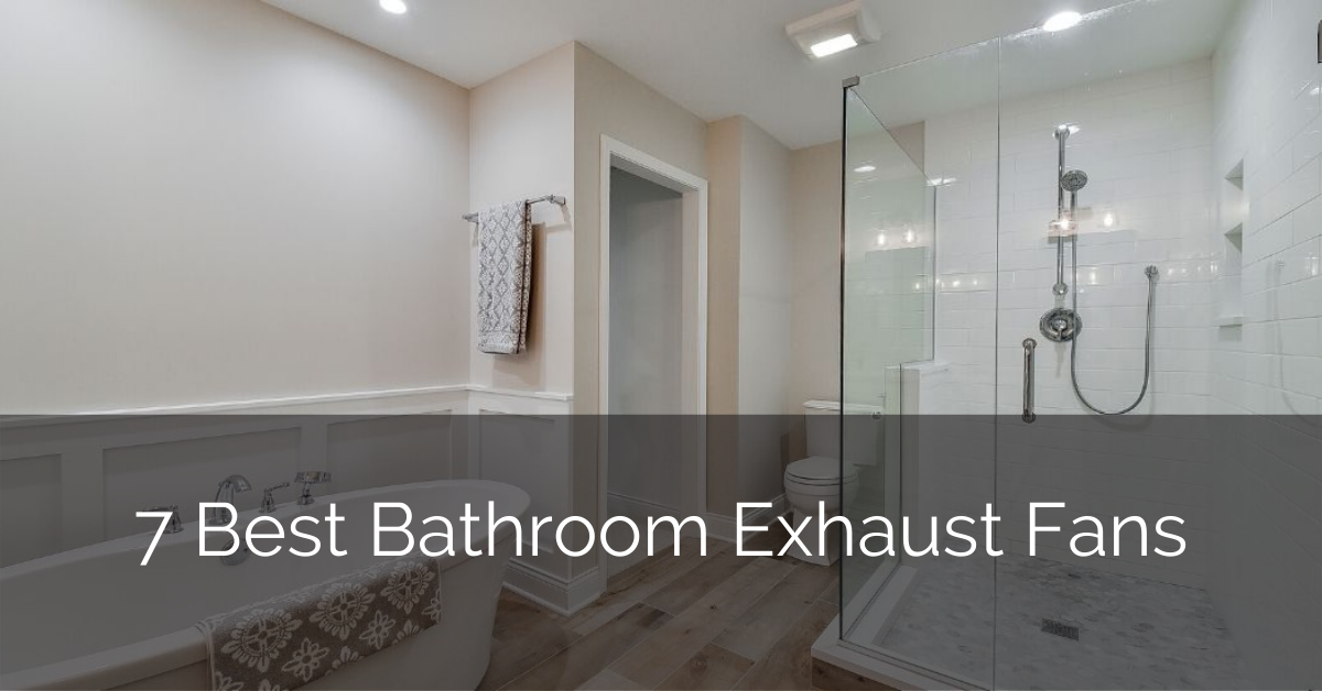 best bathroom exhaust fan reviews