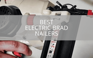 Best Electric Brad Nailers