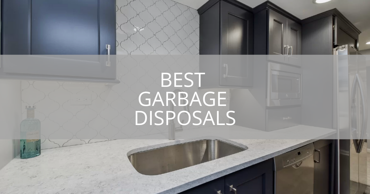 Best Garbage Disposals