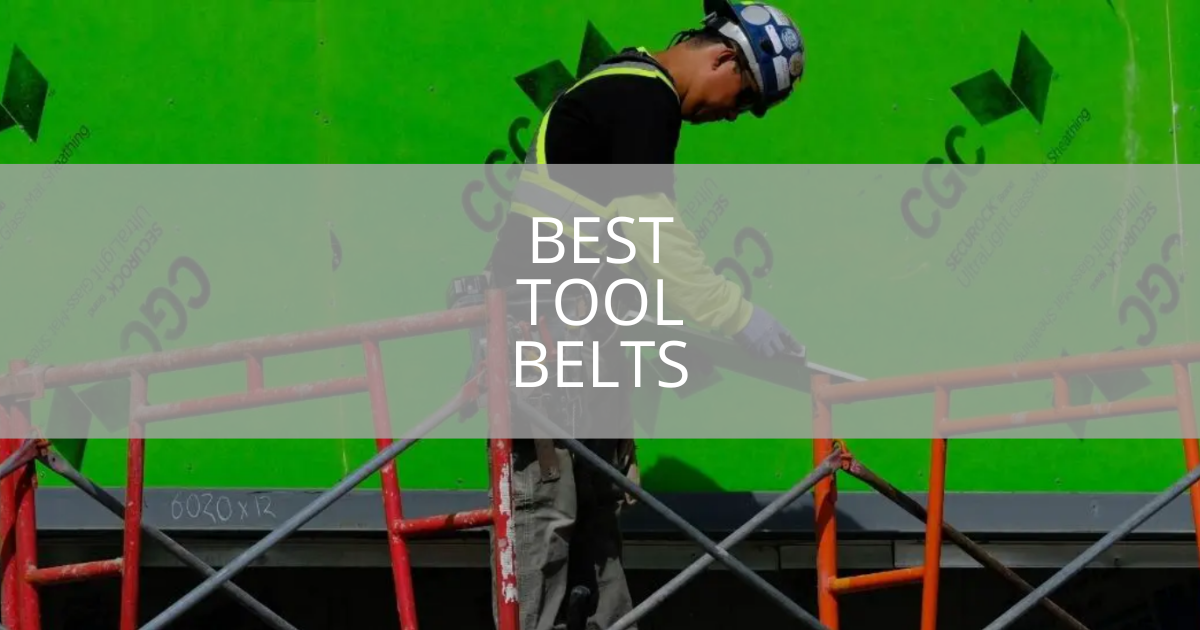 Best Tool Belts