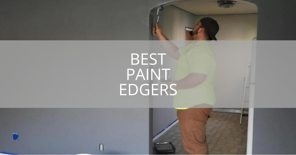Best Paint Edgers