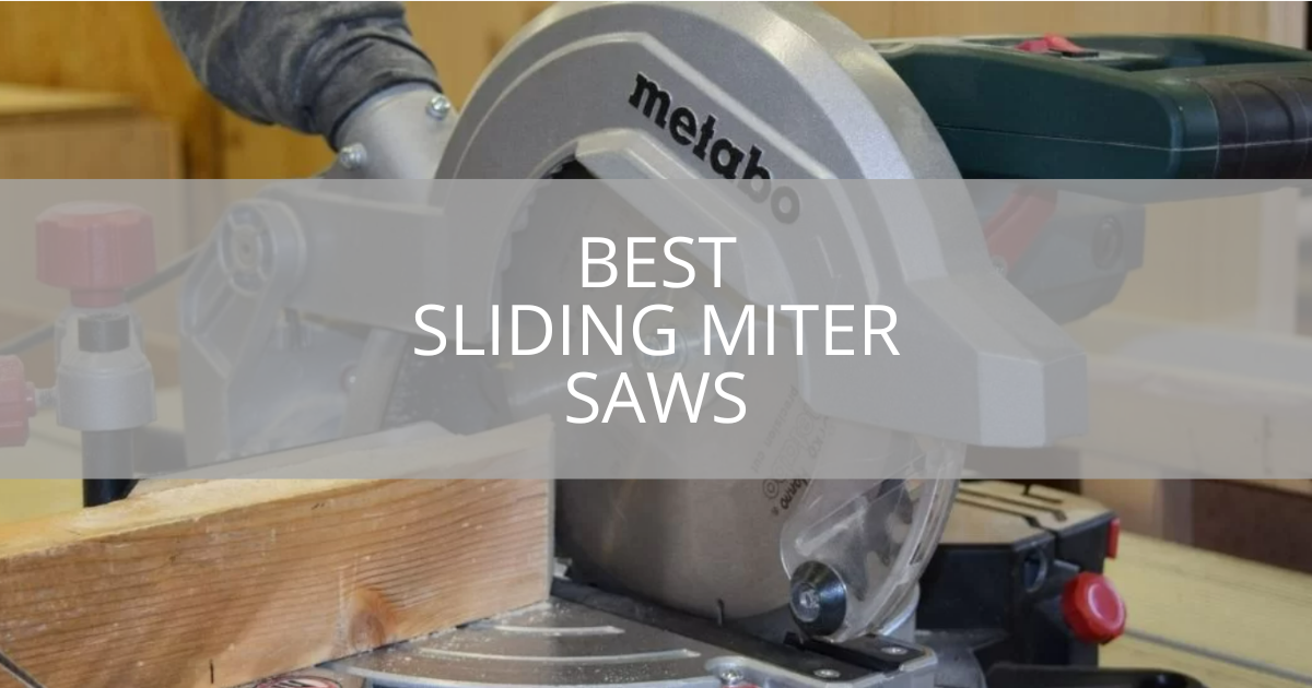 Best Sliding Miter Saws