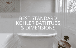 Best Standard Kohler Bathtubs & Dimensions