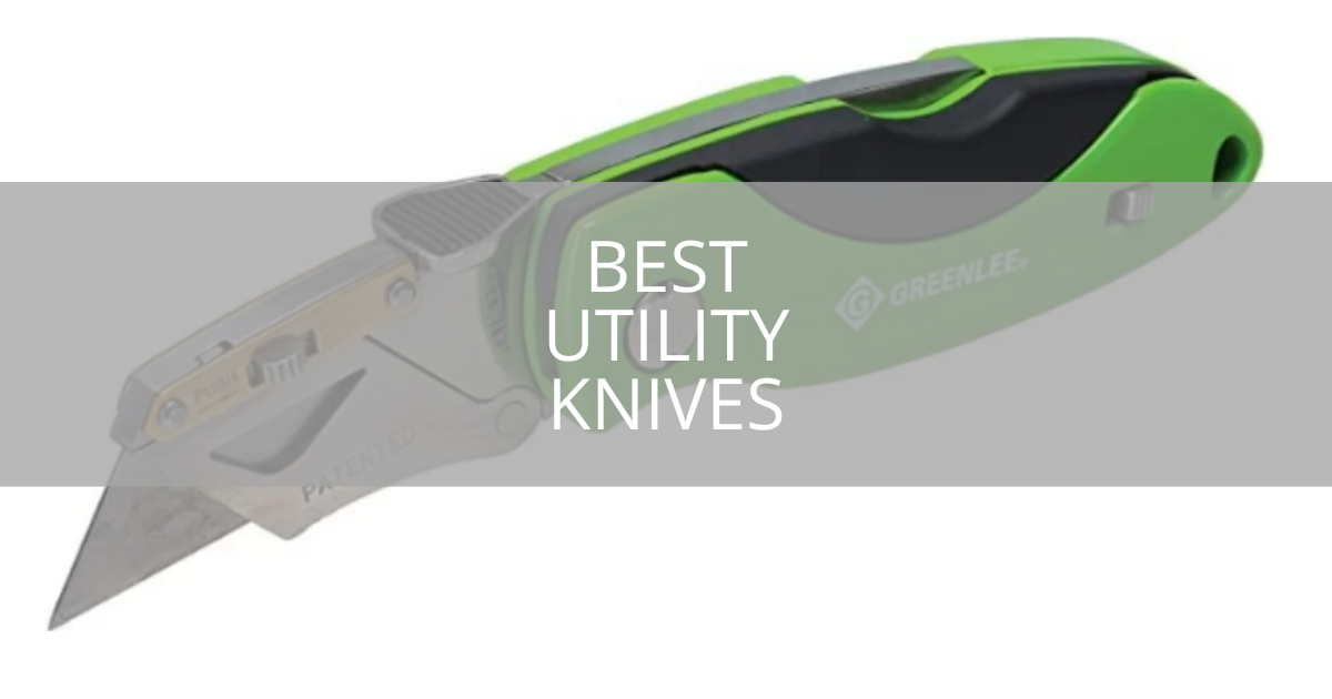 Best Utility Knives