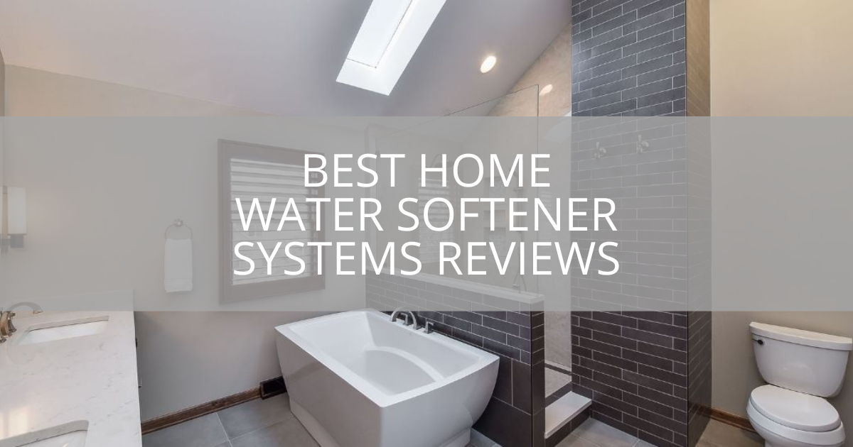 best water softener system review