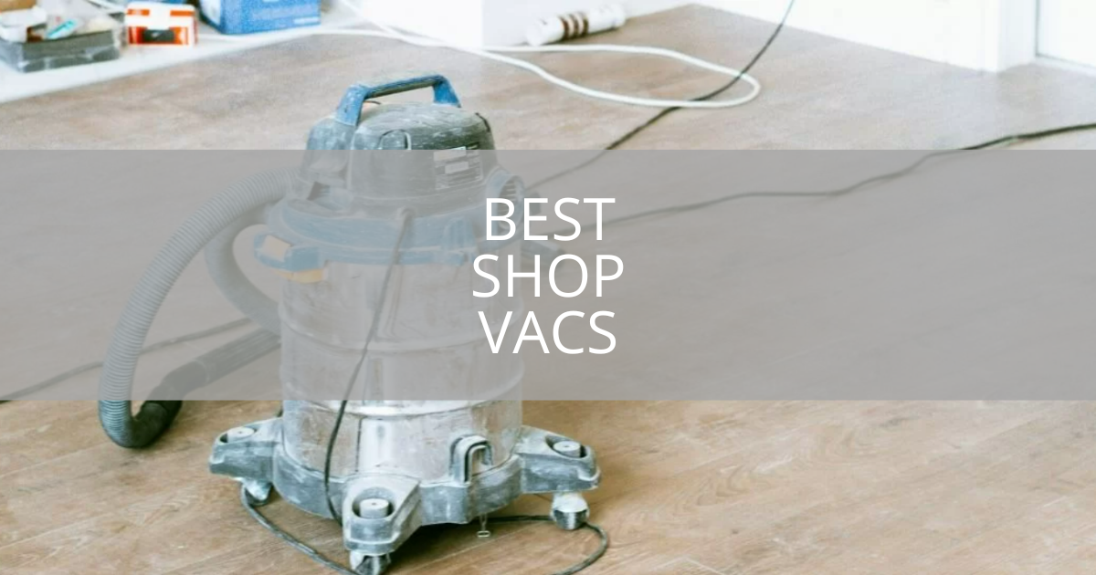 Best Shop Vacs