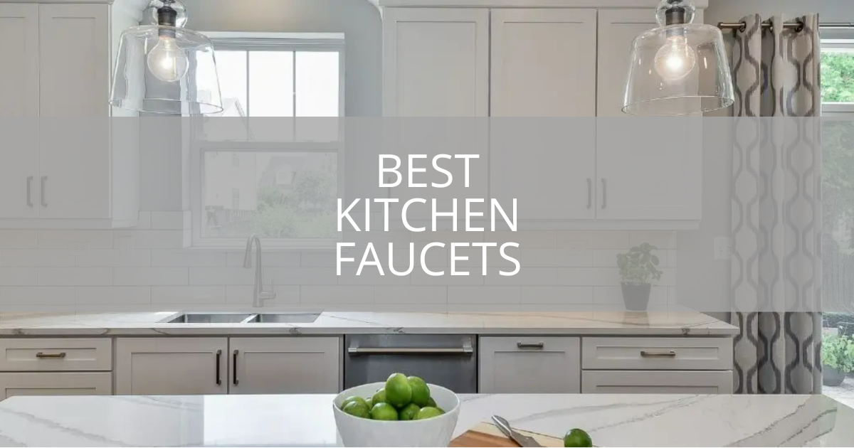 Best Kitchen Faucets