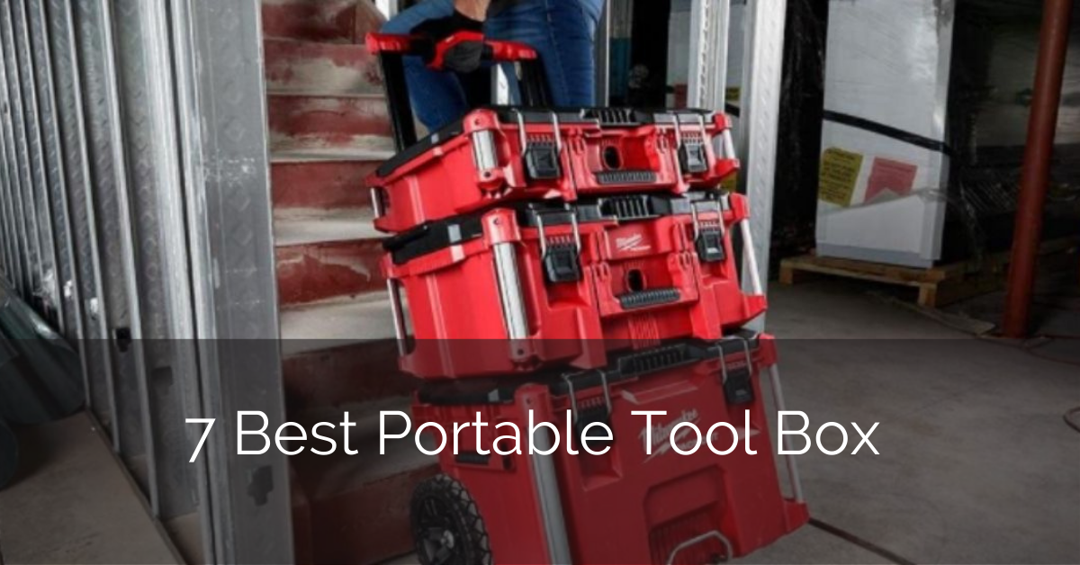7 Best Portable Tool Box 2022 Reviews, Best Portable Tool Storage