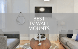 Best TV Wall Mounts