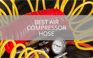 Best Air Compressor Hose