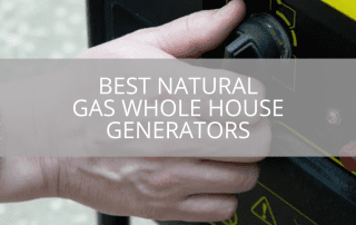 Best Natural Gas Whole House Generators