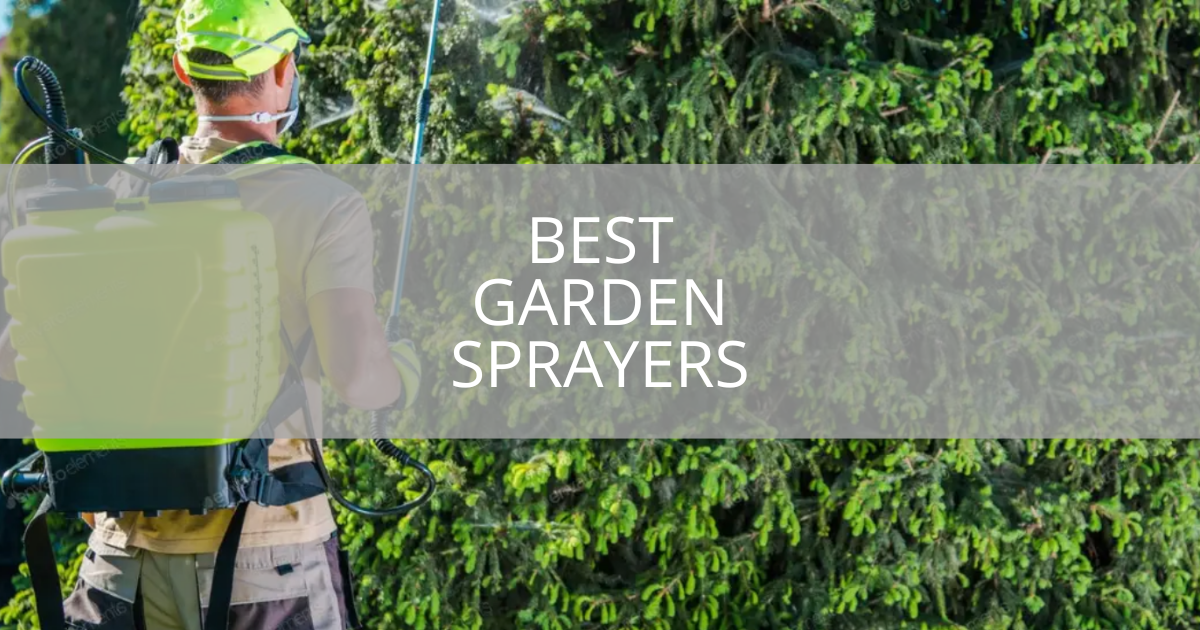 Best Garden Sprayers