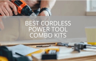 Best Cordless Power Tool Combo Kits
