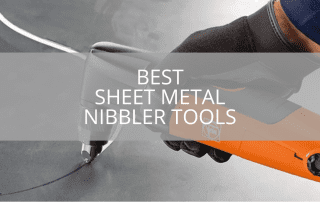 Best Sheet Metal Nibbler Tools