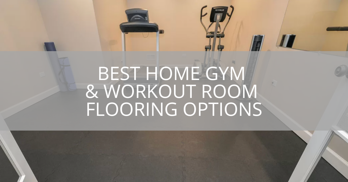 best-home-gym-flooring-workout-room-flooring-options-sebring-design-build