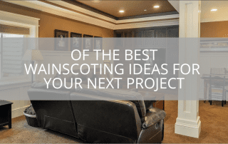 Best Wainscoting Ideas for Your Next Project