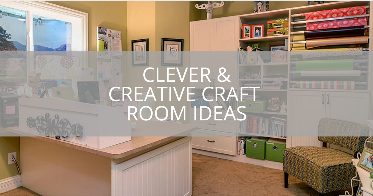 Clever & Creative Craft Room Ideas