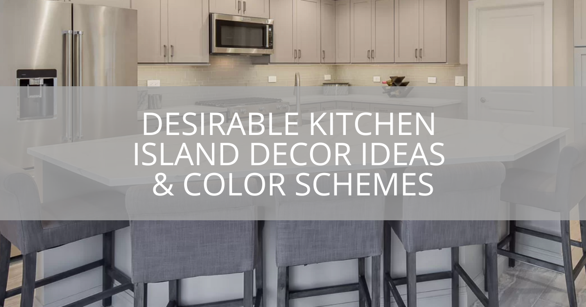 Desirable Kitchen Island Decor Ideas & Color Schemes