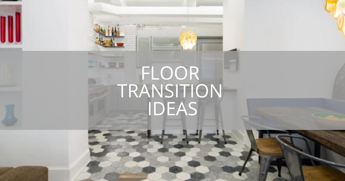 Floor Transition Ideas