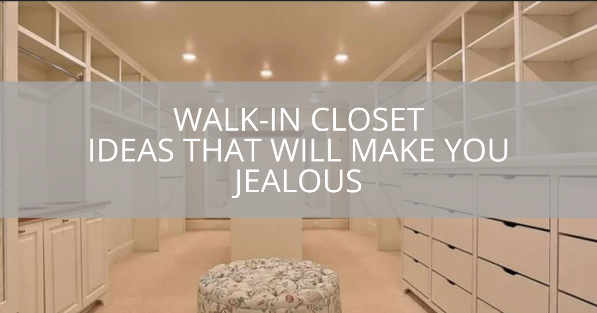 Walk-In Closet Ideas That Will Make You Jealous