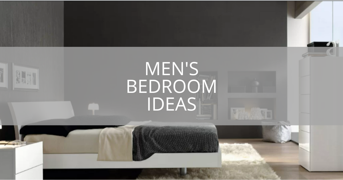 Men's Bedroom Ideas