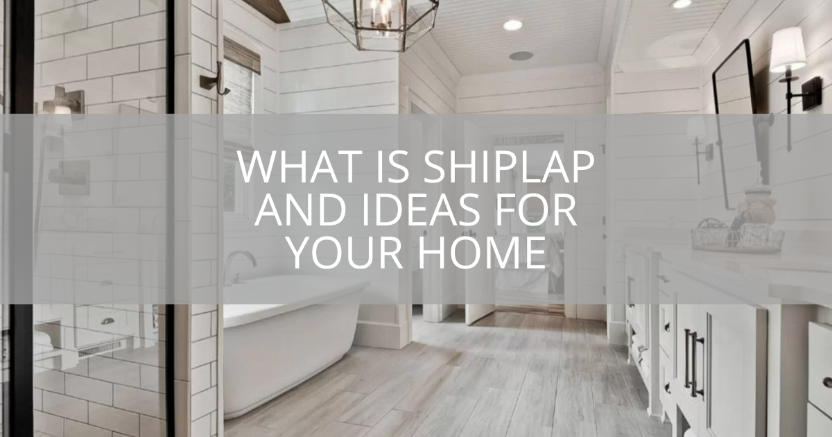 What is Shiplap and Ideas For Your Home