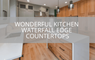 Wonderful Kitchen Waterfall Edge Countertops