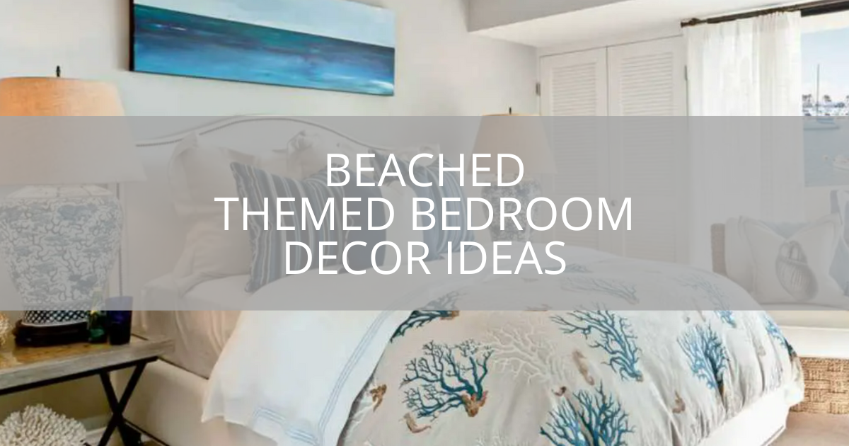 Beached Themed Bedroom Decor Ideas