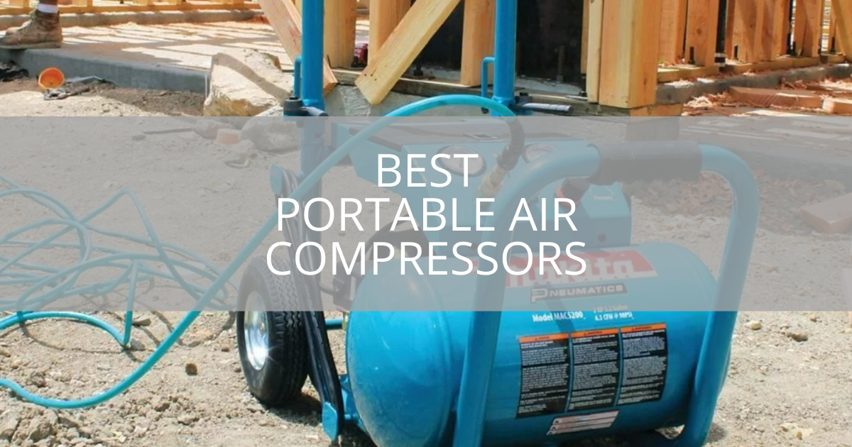 Best Portable Air Compressors