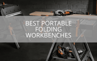 Best Portable Folding Workbenches