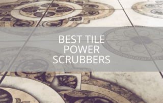 Best Tile Power Scrubbers