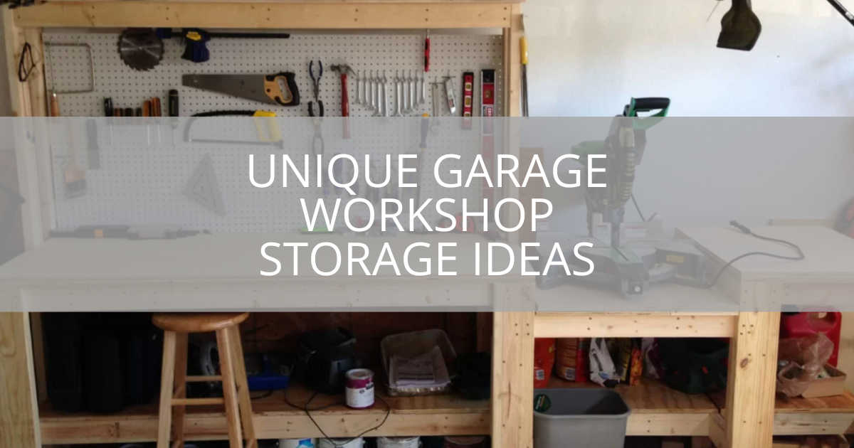 23 Unique Garage Workshop Storage Ideas