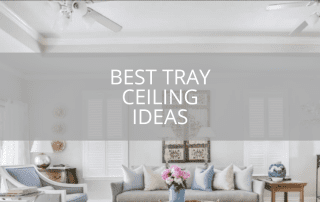 Best Tray Ceiling Ideas