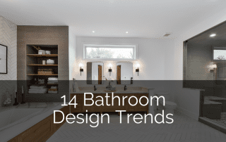 Bathroom Design Trends - Sebring Design Build