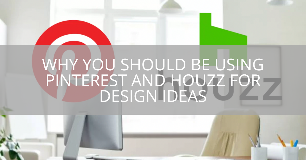 why-you-should-be-using-pinterest-and-houzz-for-design-ideas-sebring-design-build