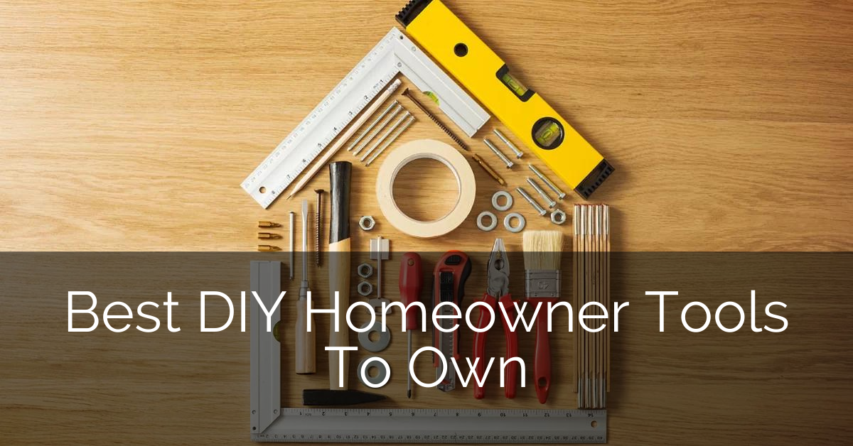 best-diy-homeowner-tools-to-own-sebring-design-build