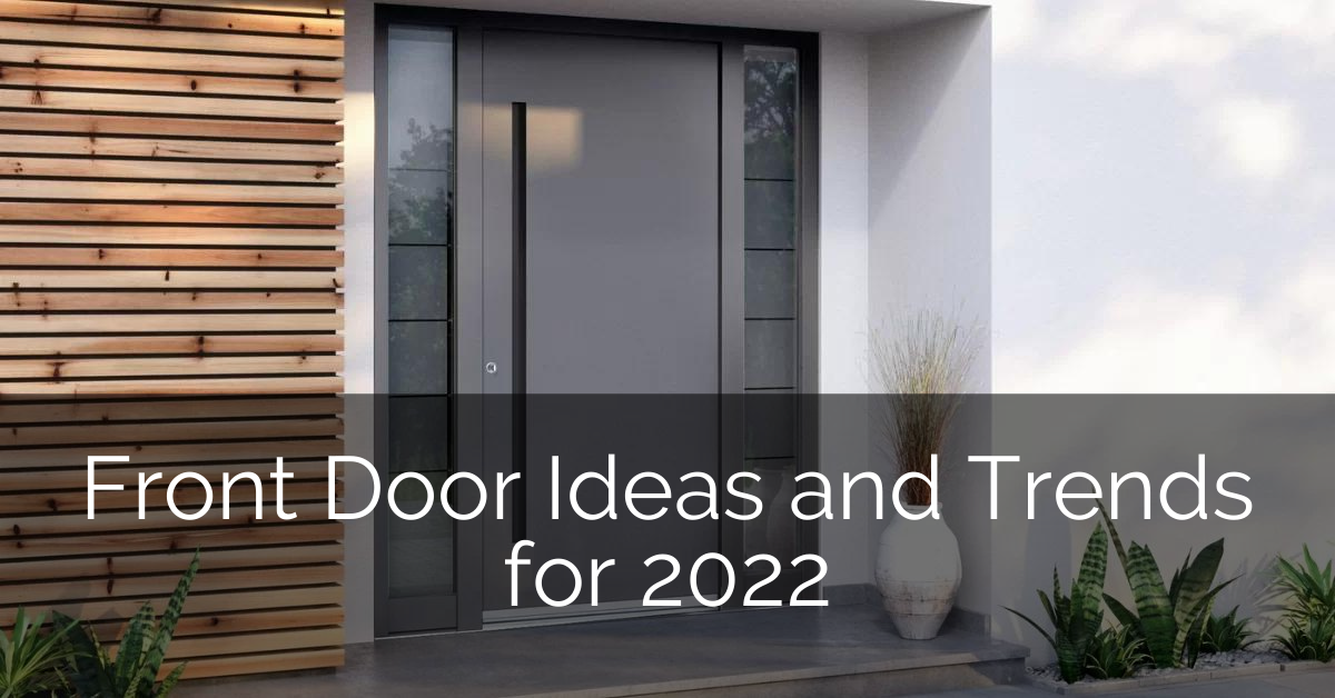front-door-ideas-trends-sebring-design-build