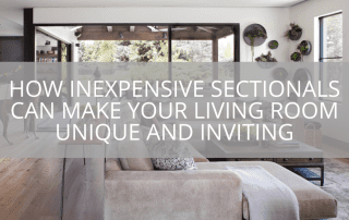 How Inexpensive Sectionals Can Make Your Living Room Unique and Inviting