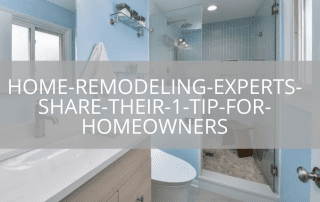12-home-remodeling-experts-share-their-1-tip-for-homeowners (2)