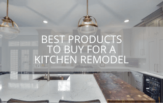 Best Products to Buy For a Kitchen Remodel