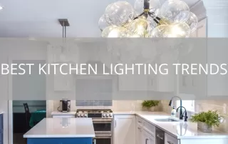 Best Kitchen Lighting Trends