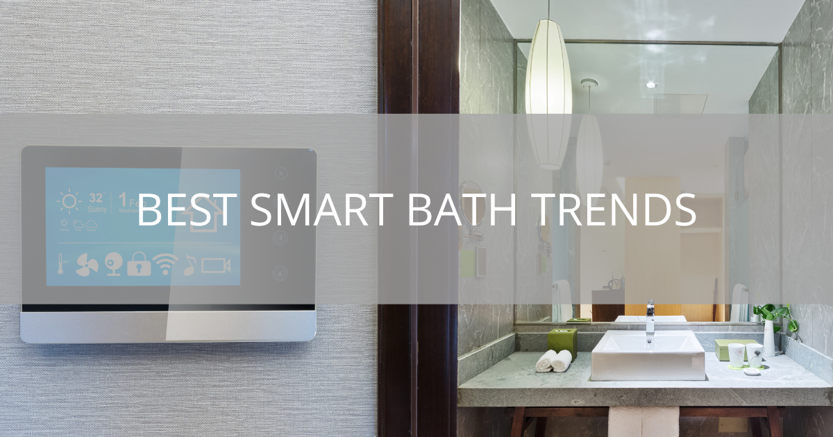 Best Smart Bath Trends