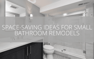 Space-Saving Ideas for Small Bathroom Remodels