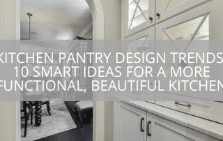 Kitchen Pantry Design Trends